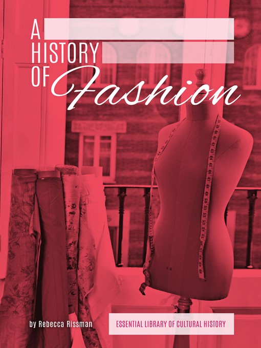 Title details for History of Fashion by Rebecca Rissman - Available
